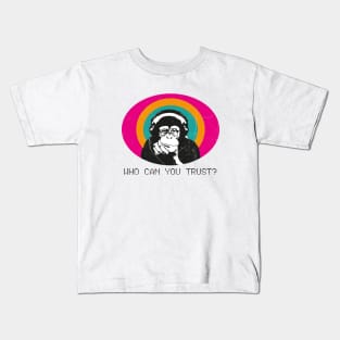 Who can you trust? Kids T-Shirt